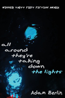 All Around They're Taking Down the Lights