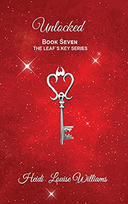 Unlocked: Book Seven (The Leaf'S Key)