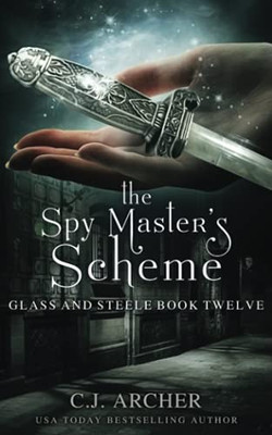 The Spy Master'S Scheme (Glass And Steele)