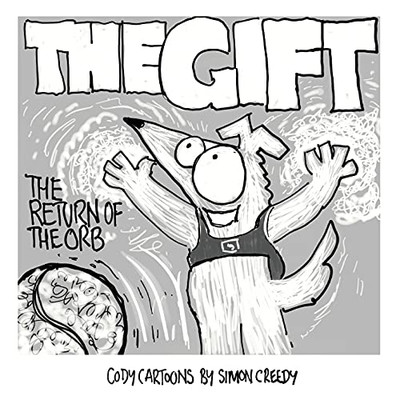 The Gift - Return Of The Orb: A Magical Vibrating Orb Offers Cody An Amazing Gift