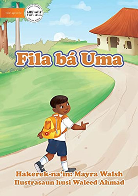 Going Home - Fila Bá Uma (Tetum Edition)