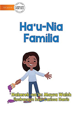 My Family - Ha'U-Nia Família (Tetum Edition)