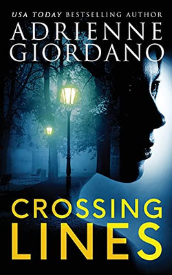 Crossing Lines: A Spellbinding Cia Romantic Suspense Thriller