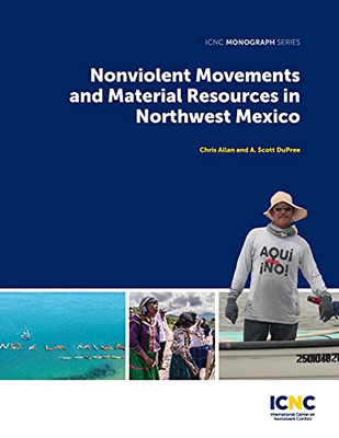 Nonviolent Movements And Material Resources In Northwest Mexico