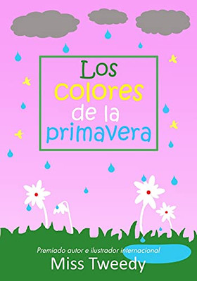 Los Colores De La Primavera (Colores Español) (Spanish Edition)