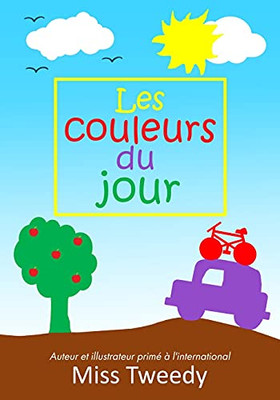 Les Couleurs Du Jour (Couleurs Français) (French Edition)