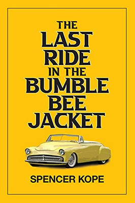 Last Ride In The Bumblebee Jacket