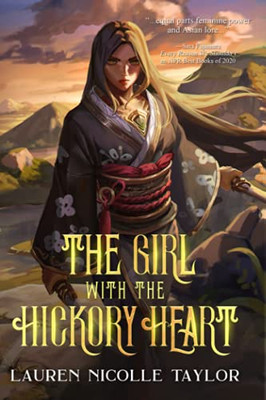 The Girl With The Hickory Heart
