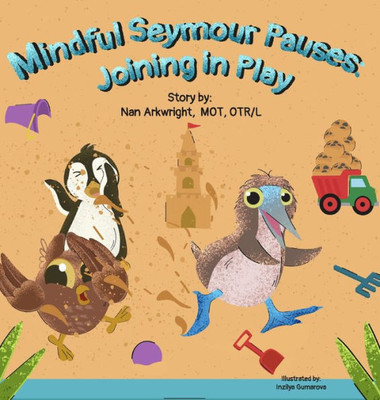 Mindful Seymour Pauses : Joining in Play