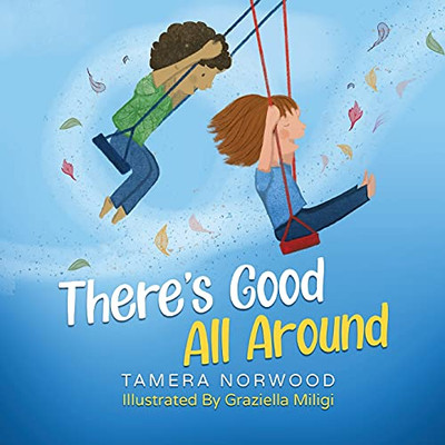 There'S Good All Around (Paperback)