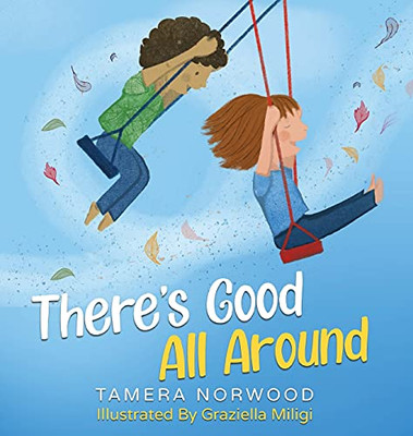 There'S Good All Around (Hardcover)
