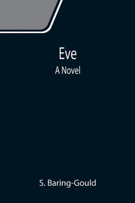 Eve : A Novel