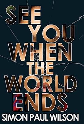 See You When The World Ends (Hardcover)