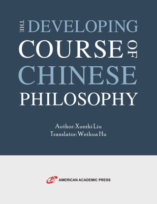THE DEVELOPING COURSE OF CHINESE PHILOSOPHY