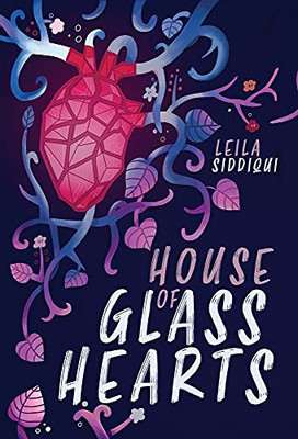 House Of Glass Hearts (Hardcover)
