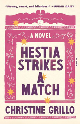 Hestia Strikes a Match : A Novel