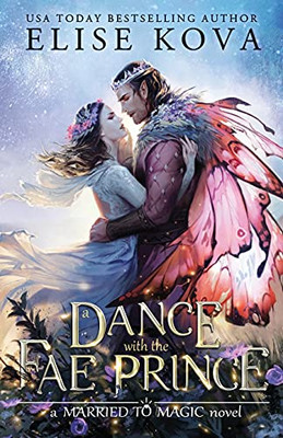 A Dance With The Fae Prince (Married To Magic) (Paperback)