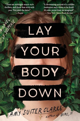 Lay Your Body Down : A Novel of Suspense