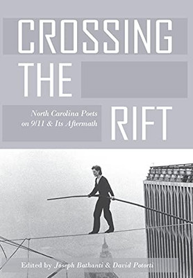 Crossing The Rift: North Carolina Poets On 9/11 And Its Aftermath (Hardcover)