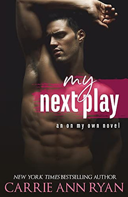 My Next Play (On My Own)