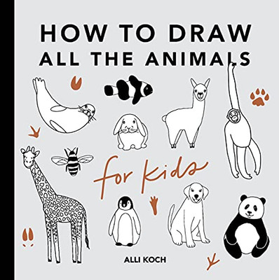 All The Animals: How To Draw Books For Kids