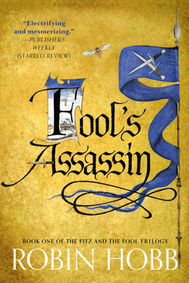 Fool's Assassin : Book One of The Fitz and the Fool Trilogy