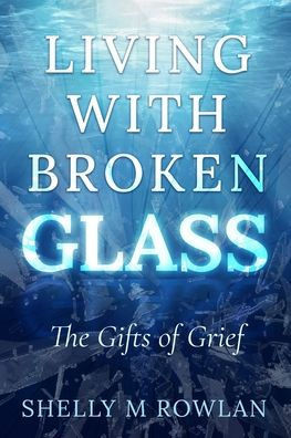 Living with Broken Glass
