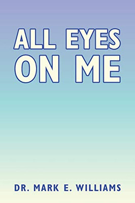 All Eyes on Me