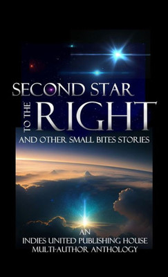 Second Star to the Right : And Other Small Bites Stories