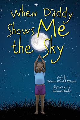 When Daddy Shows Me The Sky (Hardcover)