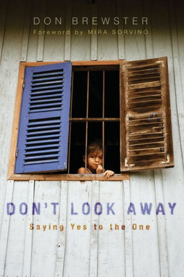 Don't Look Away : Saying Yes to the One