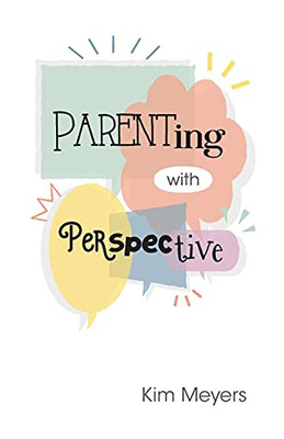 Parenting With Perspective