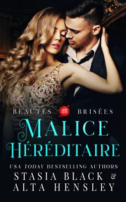 Malice Héréditaire: Dark Romance Au Cur DUne Société Secrète (French Edition)