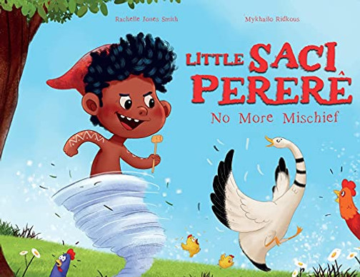 Little Saci Pererê: No More Mischief (Myth Me) (Paperback)