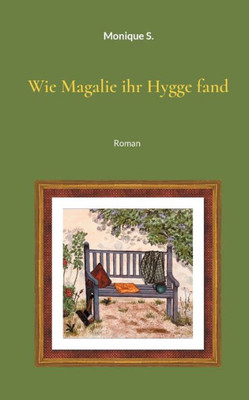 Wie Magalie ihr Hygge fand : Roman
