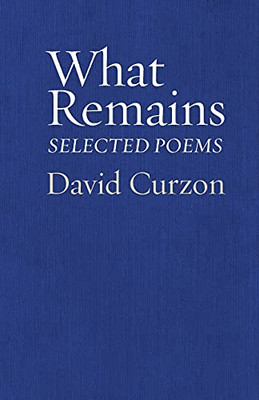 What Remains: Selected Poems (Jewish Poetry Project)
