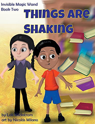 Things Are Shaking (Invisible Magic Wand) (Hardcover)