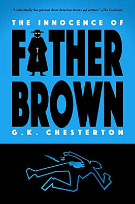 The Innocence Of Father Brown (Warbler Classics)