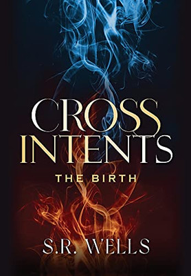 The Birth (Cross Intents) (Hardcover)