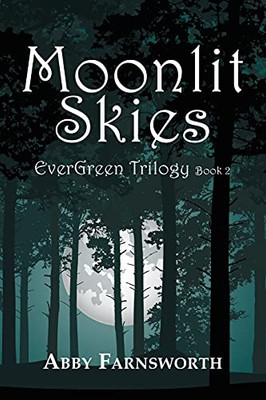 Moonlit Skies (Evergreen Trilogy)