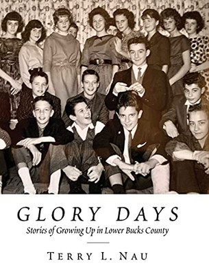 Glory Days: Growing Up In Lower Bucks County