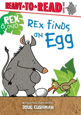 Rex Finds an Egg : Ready-to-Read Level 1