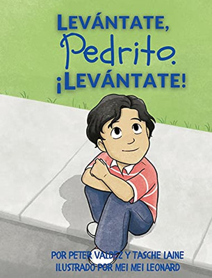 Levántate, Pedrito. ¡Levántate! (Spanish Edition)
