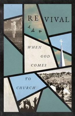 Revival : When God Comes to Church