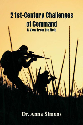 21st-Century Challenges of Command : A View from the Field