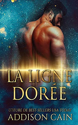 La Ligne Dorée (French Edition)