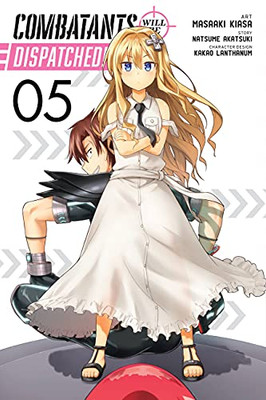 Combatants Will Be Dispatched!, Vol. 5 (Manga) (Combatants Will Be Dispatched! (Manga), 5)