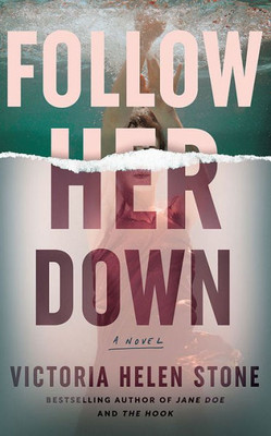 Follow Her Down : A Novel