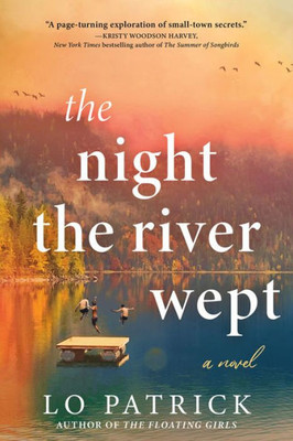 The Night the River Wept : A Novel
