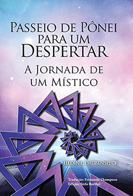 Passeio De Pônei Para Um Despertar: A Jornada De Um Místico (Portuguese Edition) (Hardcover)